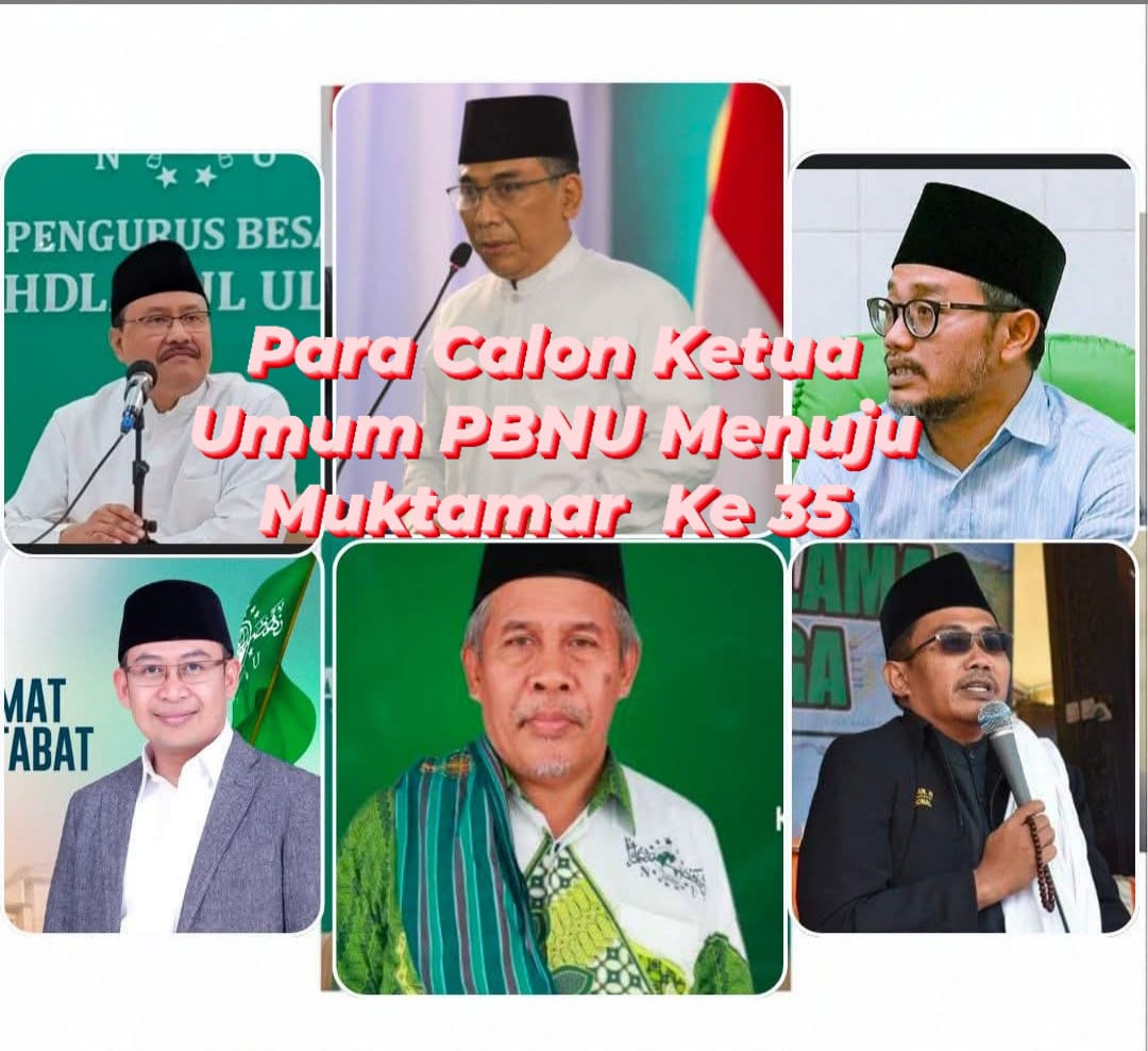 Nahdlatul Ulama (N.U) Cukup Kaya Dengan Calon Ketua Umum