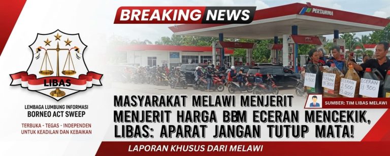 LIBAS Desak Polres Melawi Tindak Tegas Spekulan BBM di SPBU. Warga Resah, Harga Melambung