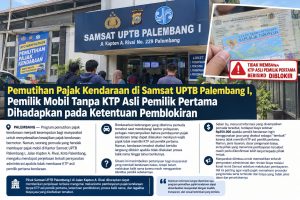 Pemutihan Pajak Kendaraan di Samsat Palembang I, Aturan Balik Nama dan Biaya Jasa Jadi Sorotan