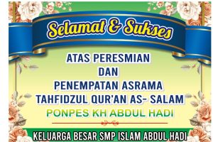 Ponpes KH Abdul Hadi Gelar Tasyakuran Peresmian dan Penempatan Asrama Tahfidzul Qur’an As-Salam